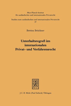 Unterhaltsregreß im internationalen Privat- und Verfahrensrecht von Brückner,  Bettina