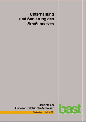 Unterhaltung und Sanierung des Straßennetzes von Durner,  W.