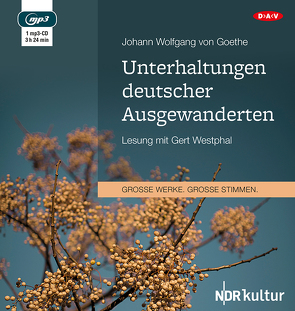 Unterhaltungen deutscher Ausgewanderten von Goethe,  Johann Wolfgang von, Westphal,  Gert