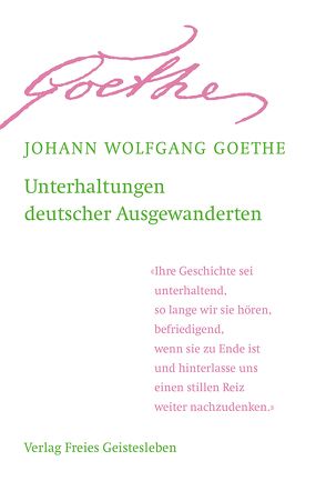 Unterhaltungen deutscher Ausgewanderten von Goethe,  Johann Wolfgang, Goethe,  Johann Wolfgang von, Lin,  Jean-Claude