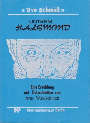 Unterm Halbmond von Schmidt,  Uve, Waldschmidt,  Arno