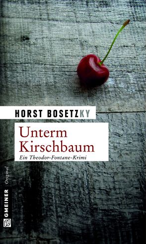 Unterm Kirschbaum von Bosetzky,  Horst (-ky)