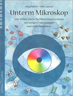Unterm Mikroskop von Hilbert,  Jörg, Janosa,  Felix