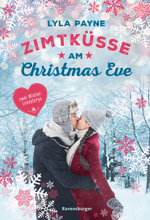 Unterm Mistelzweig mit Mr Right/Zimtküsse am Christmas Eve von Payne,  Lyla, Segerer,  Katrin