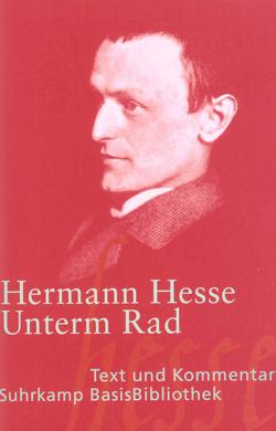 Unterm Rad von Hesse,  Hermann, Kuhn,  Heribert