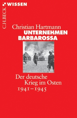 Unternehmen Barbarossa von Hartmann,  Christian