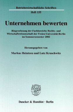 Unternehmen bewerten. von Heintzen,  Markus, Kruschwitz,  Lutz