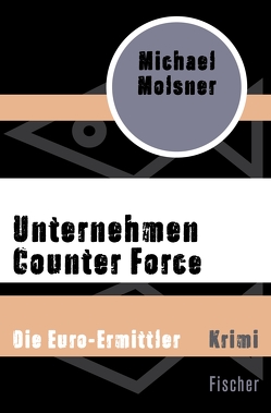Unternehmen Counter Force von Molsner,  Michael
