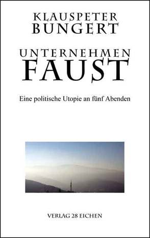 Unternehmen Faust von Bungert,  Klauspeter