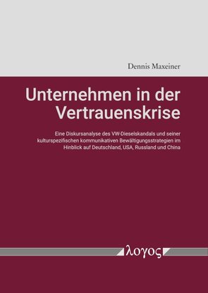 Unternehmen in der Vertrauenskrise von Maxeiner,  Dennis