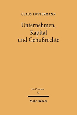 Unternehmen, Kapital und Genußrechte von Luttermann,  Claus