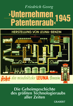 Unternehmen Patentenraub von Georg,  Friedrich