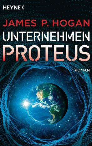 Unternehmen Proteus von Hogan,  James P., Petri,  Edda