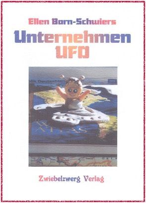 Unternehmen UFO von Born-Schwiers,  Ellen, Laufenburg,  Heike