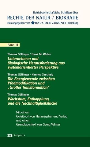 Unternehmen und ökologische Herausforderung aus systemorientierter Perspektive von Gaschnig,  Hannes, Göllinger,  Thomas, Weber,  Frank