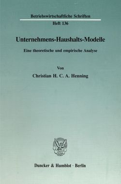 Unternehmens-Haushalts-Modelle. von Henning,  Christian H. C. A.