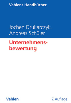 Unternehmensbewertung von Drukarczyk,  Jochen, Schüler,  Andreas