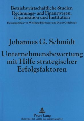 Unternehmensbewertung mit Hilfe strategischer Erfolgsfaktoren von Schmidt-Schultes,  Johannes G.