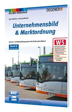 Unternehmensbild & Marktordnung im Personenverkehr von Matthias,  Egon, Zdarsky,  Uwe