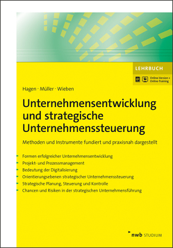 Unternehmensentwicklung und strategische Unternehmenssteuerung von Hagen,  Volker, Müller,  Dominik Matthias, Wieben,  Hans-Jürgen