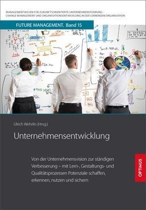 Unternehmensentwicklung von Prof. Dr. Dr. h.c. Wehrlin,  Ulrich