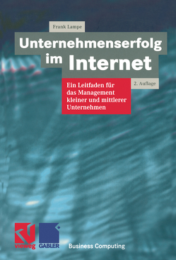 Unternehmenserfolg im Internet von Lampe,  Frank, Ramm,  Frederik