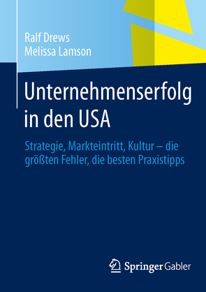 Unternehmenserfolg in den USA von Drews,  Ralf, Lamson,  Melissa