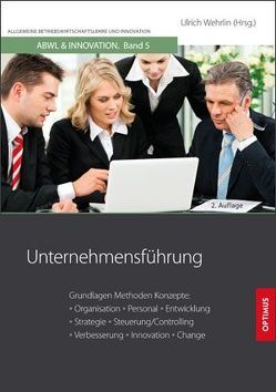 Unternehmensführung von Prof. Dr. Dr. h.c. Wehrlin,  Ulrich