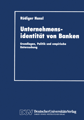 Unternehmensidentität von Banken von Hansl,  Rüdiger