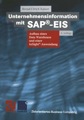 Unternehmensinformation mit SAP®-EIS von Fedtke,  Stephen, Kaiser,  Bernd-Ulrich