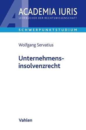Unternehmensinsolvenzrecht von Servatius,  Wolfgang