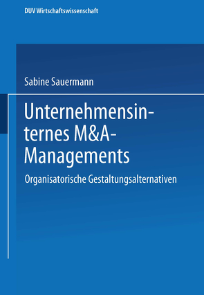 Unternehmensinternes M&A-Management von Sauermann,  Sabine
