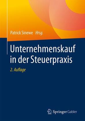 Unternehmenskauf in der Steuerpraxis von Sinewe,  Patrick