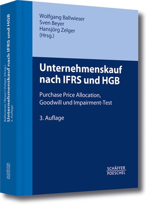 Unternehmenskauf nach IFRS und HGB von Ballwieser,  Wolfgang, Beyer,  Sven, Zelger,  Hansjörg