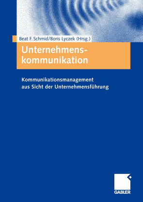 Unternehmenskommunikation von Lyczek,  Boris, Schmid,  Beat