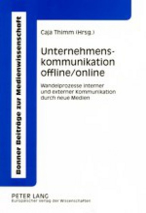 Unternehmenskommunikation offline/online von Thimm,  Caja
