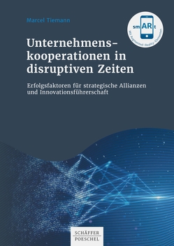 Unternehmenskooperationen in disruptiven Zeiten von Tiemann,  Marcel