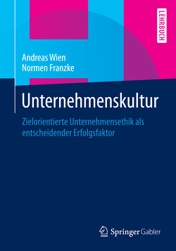 Unternehmenskultur von Franzke,  Normen, Wien,  Andreas