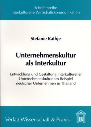 Unternehmenskultur als Interkultur. von Rathje,  Stefanie