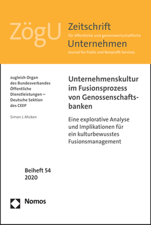 Unternehmenskultur im Fusionsprozess von Genossenschaftsbanken von Micken,  Simon J.