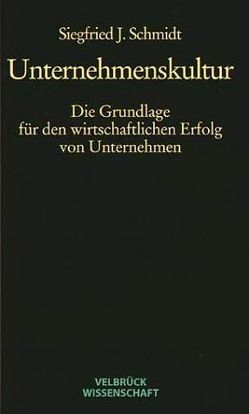 Unternehmenskultur von Schmidt,  Siegfried J.