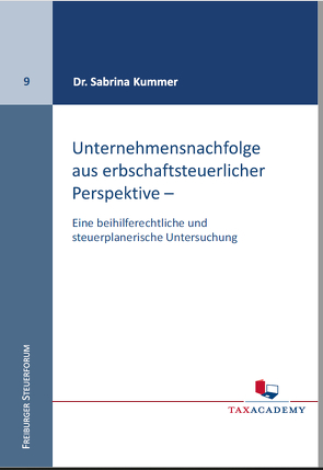 Unternehmensnachfolge aus erbschaftsteuerlicher Perspektive von Kummer,  Sabrina