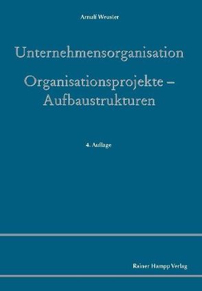 Unternehmensorganisation von Weuster,  Arnulf