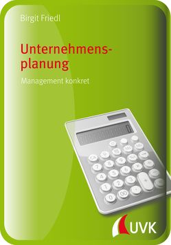 Unternehmensplanung von Friedl,  Birgit