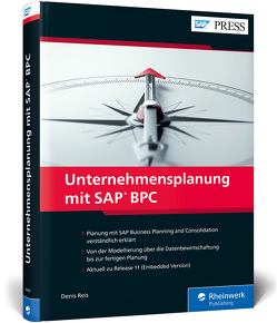 Unternehmensplanung mit SAP BPC von Reis,  Denis