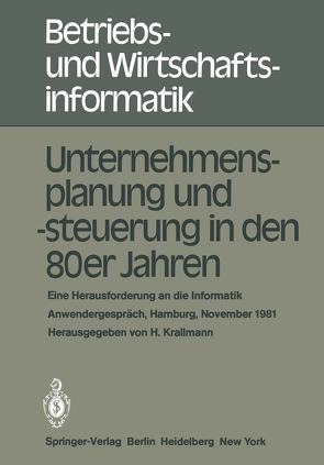 Unternehmensplanung und -steuerung in den 80er Jahren von Krallmann,  Hermann