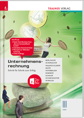 Unternehmensrechnung III HAK + TRAUNER-DigiBox von Ackerlauer,  Irene, Berlinger,  Roland, Mayr,  Helga, Najand-Ellmer,  Monika, Peterbauer,  Rudolf, Rammer,  Elke, Schaur,  Erwin, Schmidhofer,  Robert, Winkler,  Andrea