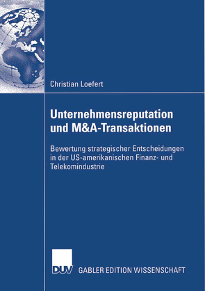 Unternehmensreputation und M&A-Transaktionen von Loefert,  Christian, Wimmer,  Prof. Dr. Rudi