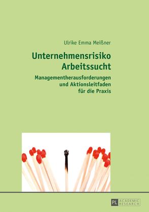 Unternehmensrisiko Arbeitssucht von Meißner,  Ulrike Emma