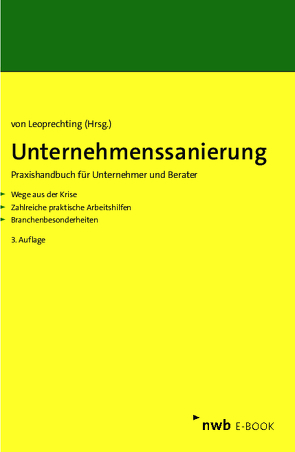 Unternehmenssanierung von Brandt,  Hartmut, Frauenheim,  Patrick, Gabriel,  Petra, Gebhardt,  Sven, Leoprechting,  Gunter Freiherr von, Mujkanovic,  Robin, Richter,  Hans Ernst, Rust,  Walter